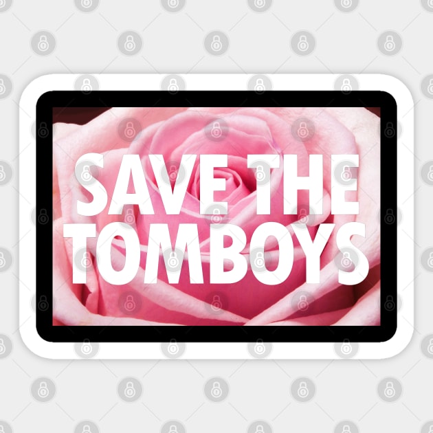 Save The Tomboys Text on Rose Flower Sticker by anonopinion